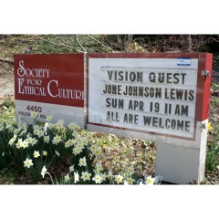 Vision Quest: A Sunday Platform Address at Riverdale-Yonkers Society for Ethical Culture 4/19/2015