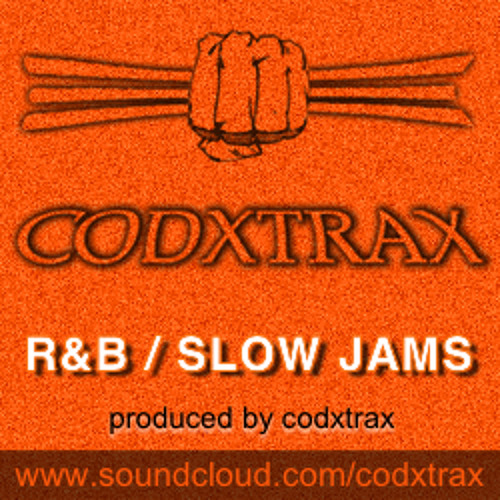 CODXTRAX - R&B / SLOW JAMS