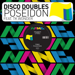 Disco Doubles - Poseidon feat. TK Wonder (Fernando Remix)