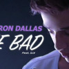 She Bad Cameron Dallas Ft Sj3 Mp3