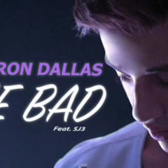 She Bad- Cameron Dallas Ft SJ3