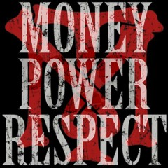 Money Power Respect Freestyle