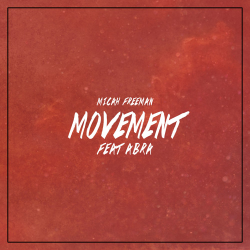 Movement Ft ABRA