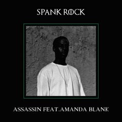 Spank Rock - Assassin (Wongo Remix)