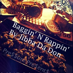 Baggin N Rappin [prod. Dub The Producer]