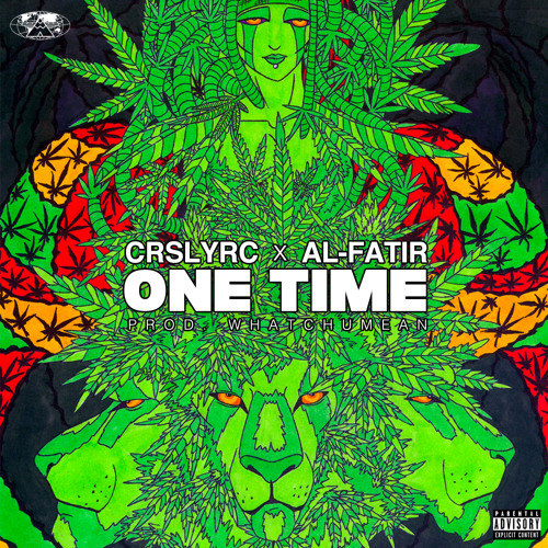 Al-Fatir x CRSLYRC - One Time [Prod. Whatchumean]