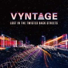Lost in the Twisted Back Streets