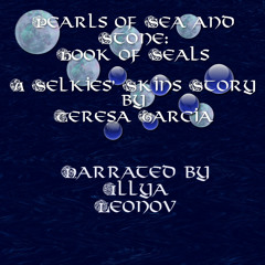 Pearls of Sea and Stone: Book Of Seals - Part One plus bonus
