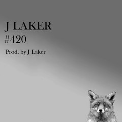 #420 (Prod. J Laker)