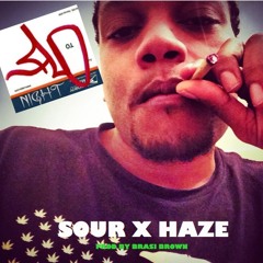 Sour X Haze Prod By Brasi Brown