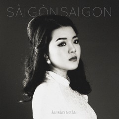 Âu Bảo Ngân - Saigon Mashup