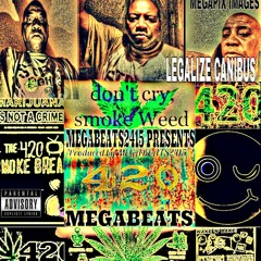 I GET HIGH OFF YOUR MEMORIES(PRODUCED BY MEGABEATS2415 420 MIXTAPE)