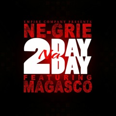 NE GRIE feat MAGASCO TODAY NA TODAY