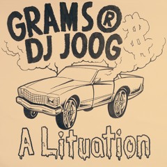 GRAMS® + JOOGMAC PRESENT: A LITUATION [Mix]