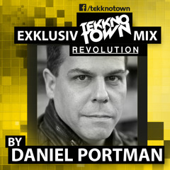 DANIEL PORTMAN | Exklusiv TEKKNO TOWN Revolution MIX