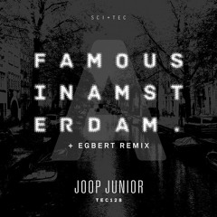 Joop Junior - Famous In Amsterdam (Egbert Remix)
