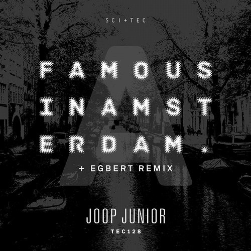 Joop Junior - Famous In Amsterdam (Egbert Remix)