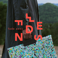 Fade Away