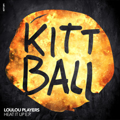 LouLou Players - Be Killaz - Kitt Ball Rec (PREVIEW)OUT ON 28 APRIL