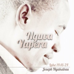 7 He`ll Understand , Joseph Nyakabau