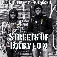AUTARCHII & FARI DIFUTURE - STREETS OF BABYLON