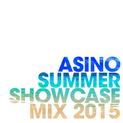 Asino - Summer Showcase Mix 2015