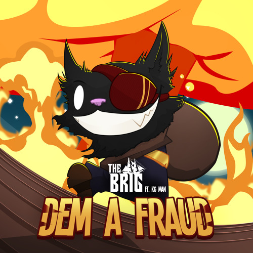 The Brig - Dem A Fraud Ft. KG Man