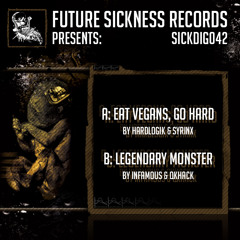 Infamous & QKHack - Legendary Monster (OUT NOW) [Future Sickness Records]