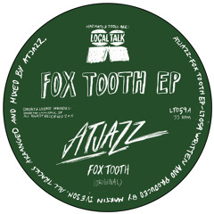 Atjazz - Fox Tooth (12'' - LT059, Side A)