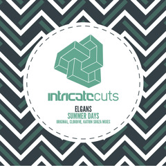 ELGans - Summer Days (Cloudive Remix) [Intricate Cuts]