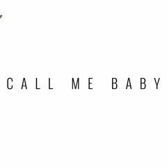 Call Me Baby Vocal Cover (no instrumental)