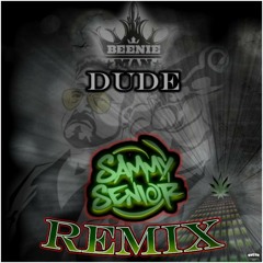 Beenie Man - Dude (Sammy Senior Remix)