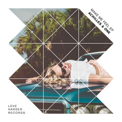Achilles & One - Make Me Feel (Pete Kaltenburg Remix)