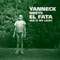 Jah Is my light - ft El Fata