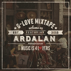 G-Love Mixtape Vol.03 featuring Ardalan (420 Special) [Musicis4Lovers.com]