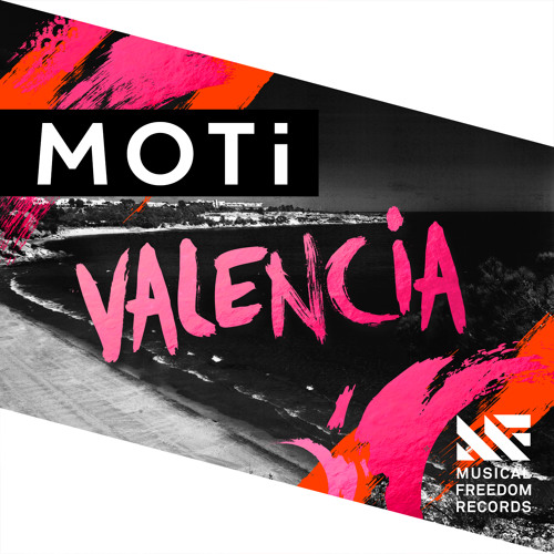 MOTi - Valencia (Original Mix) [OUT NOW]