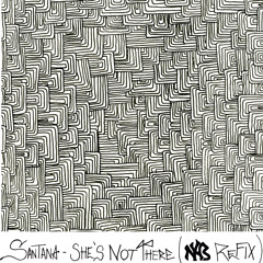 Santana - She's not there ( NYHB Refix )