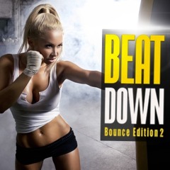 Steady130 Presents BeatDown: Bounce Edition 2 (1-Hour Workout Mix)