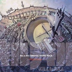 Kill la Kill - Before my body is dry