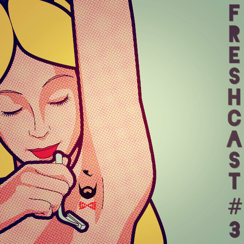 FRESHCAST #03