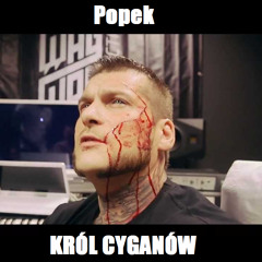 POPEK - KRÓL CYGANÓW