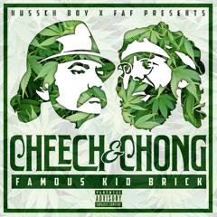 Famous Kid Brick - "Cheech N Chong" (Explicit)