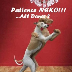 Patience Neko!... All Dance 2 - Brj DC