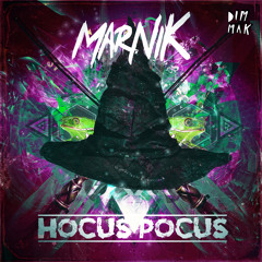 Marnik - Hocus Pocus [Dim Mak] (OUT NOW!)