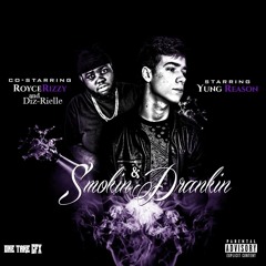 Smokin N Drinkin Ft. Royce Rizzy And Diz-Rielle