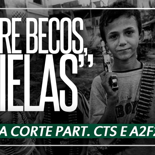 Entre Becos e vielas - A2F2 - Cts - Da Corte