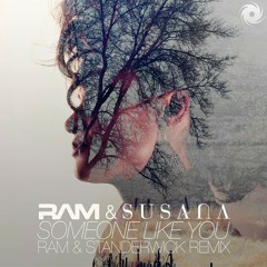 RAM & Susana - Someone Like You (RAM & Standerwick Remix ) **OUT NOW!**