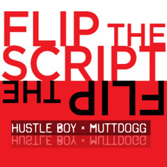 "Flip" Hustle Boy ft Muttdogg