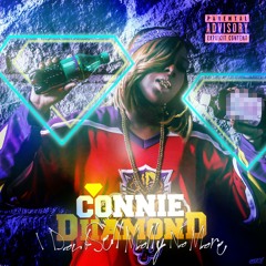 Connie Diiamond- I Dont Sell Molly Nomore ( Freestyle)