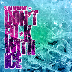 dont f*ck with ice (final version lowq preview)